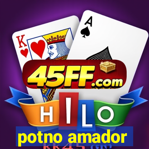 potno amador